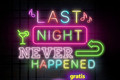 Gratis: last night never happened