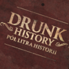 DrunkHistoryPolLitraHistorii_150