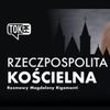 TOKFM_RzeczpospolitaKościelna150
