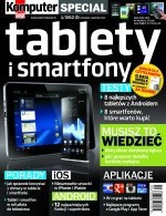 „Komputer Świat Special” o tabletach i smartfonach