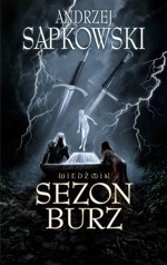 „Wiedźmin. Sezon Burz” nową książką Andrzeja Sapkowskiego