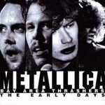 Metallica: The Early Days od 2 kwietnia