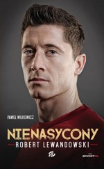 Nienasycony_Robert_Lewandowski_okladka667