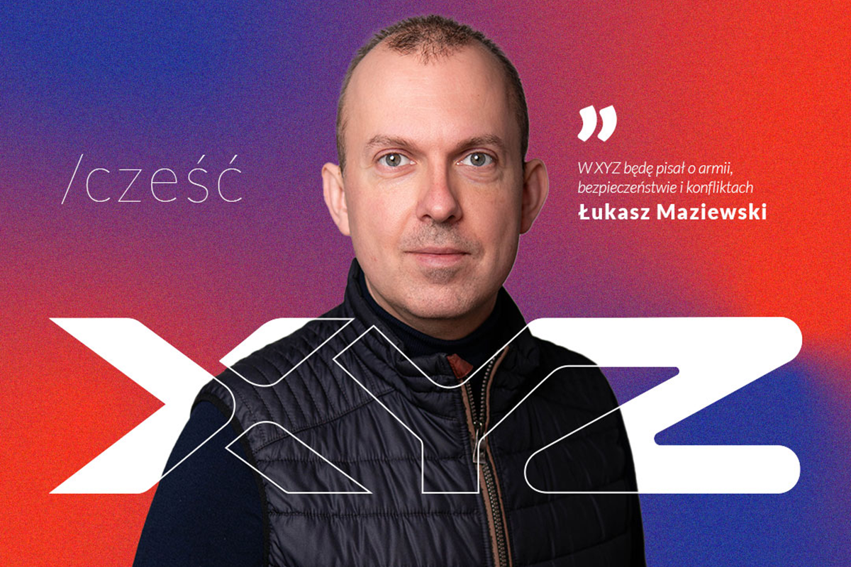 Łukasz Maziewski w XYZ 